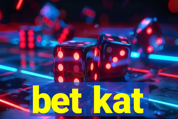 bet kat